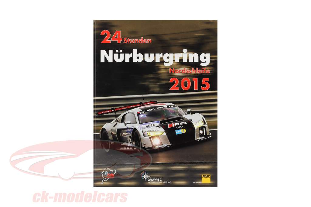 Livre: 24 Les heures Nürburgring Nordschleife 2015 (Grouper C Motorsport Maison d&#39;édition)