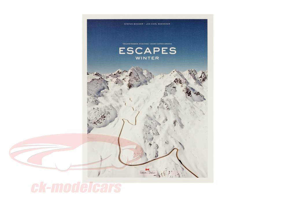 Boek: ESCAPES - winter ​ Droomwegen in de sneeuw door S. Bogner & J.K. Baedeker